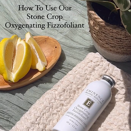 Eminence Organics Stone Crop Oxygenating Fizzofoliant Instagram Post